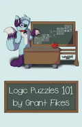 Logic Puzzles 101: 101 Puzzles to Teach the Art of Logic - Paperback