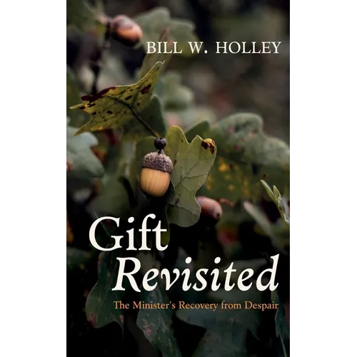 Gift Revisited: The Minister's Recovery from Despair - Paperback