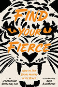 Find Your Fierce: How to Put Social Anxiety in Its Place - Hardcover