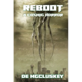 Reboot: A Cosmic Horror - Paperback