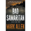 Bad Samaritan: A Lucas Stone / Primal Justice Novel - Paperback