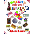 Where In The World Is Liberia: Word Search Puzzles for Kids - Paperback