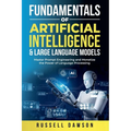 Fundamentals of Artificial Intelligence & Large Language Models - Paperback