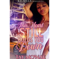 This Heart Still Holds You Down - Paperback