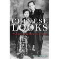 Chinese Looks: Fashion, Performance, Race - Paperback