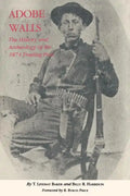 Adobe Walls: The History and Archaeology of the 1874 Trading Post - Paperback