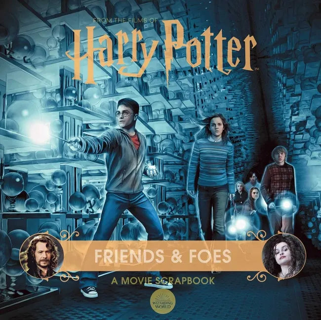 Harry Potter: Friends & Foes: A Movie Scrapbook - Hardcover
