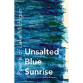 Unsalted Blue Sunrise: Poems of Lake Michigan - Paperback