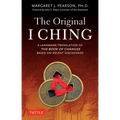 The Original I Ching: A Landmark Translation of the Book of Changes Based on Recent Discoveries - Paperback