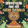 SKiPPY BEAR AND HiS LUCKY OVERALLS - Paperback