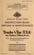 Instruction Book Driving & Maintenance for Trucks 1/4 Ton (USA): Make: Willys Overland Model MB (4x4), Ford Model GPW (4x4) - Paperback