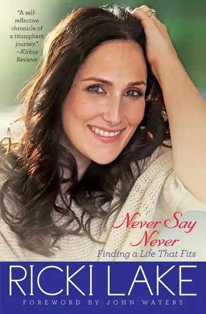 Never Say Never: Finding a Life That Fits ( ) - Paperback