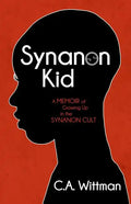 Synanon Kid: A Memoir of Growing Up in the Synanon Cult - Paperback