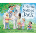 A Horse Named Jack - Hardcover