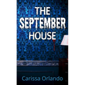 The September House - Library Binding
