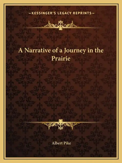 A Narrative of a Journey in the Prairie - Paperback