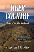 Tiger Country: A Novel of the Wild Southwest - Paperback