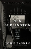 New Burlington: The Life and Death of an American Village - Paperback