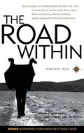 The Road Within: True Stories of Transformation and the Soul - Hardcover