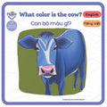 What Color is the Cow? - Con bò màu gì?: Bilingual book in Vietnamese and English for age 0 - 3 - Paperback