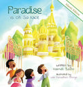 Paradise is Oh So Nice: Islamic Edition - Hardcover