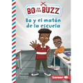 Bo Y El Matón de la Escuela (Bo and the School Bully) - Library Binding