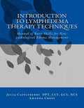 Introduction to Lymphedema Therapy Techniques: Manual of Basic Skills for Non-pathological Edema Management - Paperback