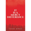 It Is A Mercy Difference - Paperback