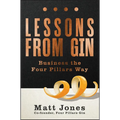 Lessons from Gin: Business the Four Pillars Way - Paperback