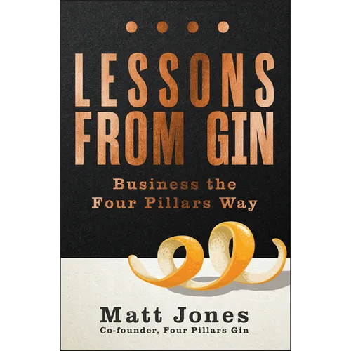 Lessons from Gin: Business the Four Pillars Way - Paperback