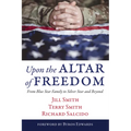 Upon the Altar of Freedom: From Blue Star Family to Silver Star and Beyond - Hardcover