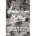 American Mother: A Life Reclaimed - Paperback