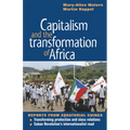 Capitalism and the Transformation of Africa: Reports from Equatorial Guinea - Paperback