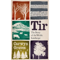 Tir: The Story of the Welsh Landscape - Hardcover