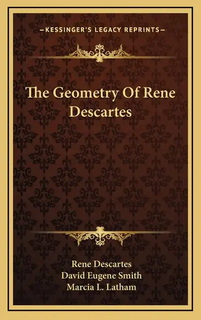 The Geometry of Rene Descartes - Hardcover