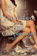 Thirty-Two and a Half Complications: Rose Gardner Mystery #5 - Paperback