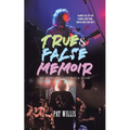 True & False Memoir of a Tri-County Rock Star - Paperback
