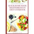Quick Home Made Mediterranean Diet Cookbook: Authentic Mediterranean Diet Cookbook - Paperback