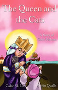 The Queen and the Cats: A Story of Saint Helena - Paperback