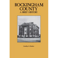 Rockingham County: A Brief History - Paperback