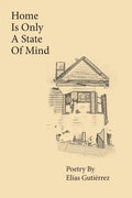 Home Is Only A State of Mind - Paperback