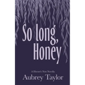 So Long, Honey - Paperback