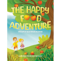 The Happy Food Adventure - Hardcover