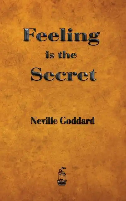 Feeling is the Secret - Paperback