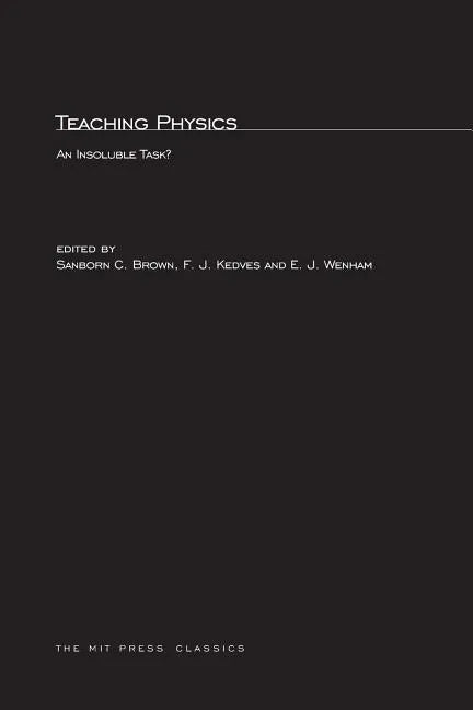 Teaching Physics: An Insoluble Task? - Paperback