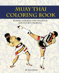 Muay Thai Coloring Book: Boxing doodle and photo design for coloring (Thai Fight and Boxing) - Paperback