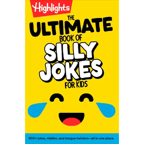 The Ultimate Book of Silly Jokes for Kids: Kid-Friendly Joke Book with Hundreds of Jokes, Riddles and Tongue Twisters for Laugh-Out-Loud Fun, Kids 6+ - Paperback