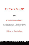 Kansas Poems of William Stafford, 2nd Edition - Paperback