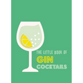 The Little Book of Gin Cocktails - Hardcover