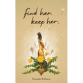 Find Her. Keep Her. - Paperback